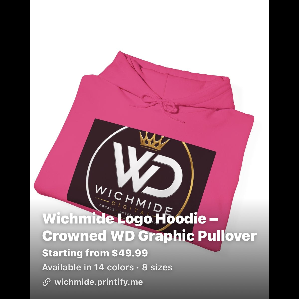 Wichmide Logo Hoodie – Crowned WD Premium Pullover